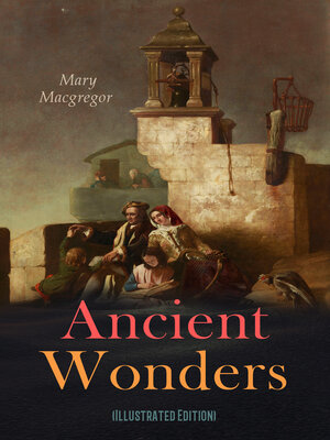 cover image of Ancient Wonders (Illustrated Edition)